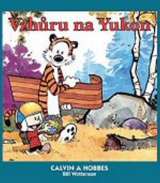 Crew Vzhůru na Yukon - Calvin a Hobbes