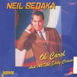 Sedaka Neil Oh Carol And All The Early Classics