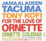 Tacuma Jamaaladeen For The Love Of Ornette