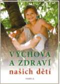 Poznání Výchova a zdraví našich dětí