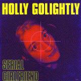 Golightly Holly Serial Girlfriend