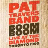 Travers Pat Boom Boom Live At The Diamond Toronto 1990
