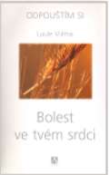 Alman Bolest ve tvém srdci