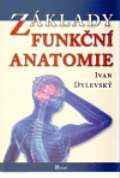 Poznání Základy funkční anatomie