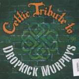 Dropkick Murphys Celtic Tribute To Dropkick Murphys