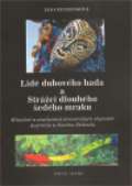 Fakulta humanitních studií Univerzity Karlovy v Praze Lidé duhového hada a strážci dlouhého šedého mraku