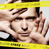 Bublé Michael Crazy Love