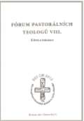 Refugium Velehrad-Roma Frum pastorlnch teolog VIII.