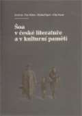 Akropolis Šoa v české literatuře a v kulturní paměti
