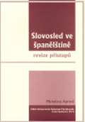 Jihočeská univerzita v Českých Budějovicích Slovosled ve španělštině