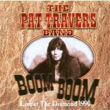 Travers Pat Boom Boom: Live At The Diamond