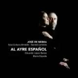Al Ayre Espanol Esta Dulzura Amable
