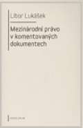 Karolinum Mezinárodní právo v komentovaných dokumentech
