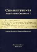 Historický ústav AV ČR, v.v.i. Consuetudines. Assistentiae Germaniae I.