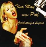 May Tina Tina May Sings Piaf