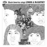 Ace Come Together: Black America Sings Lennon & McCartney