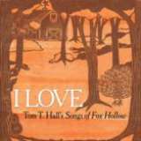 Independent I Love Tom T. Halls Songs Of Fox Hollow