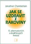 Alternativa Jak se uzdravit z rakoviny