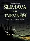 Plot Šumava ještě tajemnější