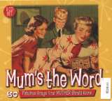 Proper Mum's The Word 60 Favourite Songs Your Mother Should Know