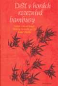 DharmaGaia Déšť v horách rozeznívá bambusy
