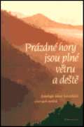 DharmaGaia Prázdné hory jsou plné větru a deště