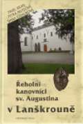 Historický ústav AV ČR, v.v.i. Řeholní kanovníci sv. Augustina v Lanškrouně.
