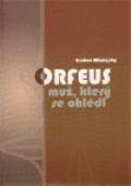 Olympia Orfeus, muž, který se ohlédl