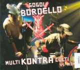 Gogol Bordello Multi Kontra Culti Vs I