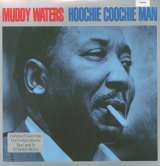 Waters Muddy Hoochie Coochie Man