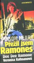 Ramone Dee Dee Poison Heart: Peil jsem Ramones