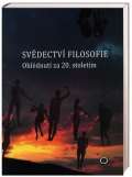 Blecha Ivan Svdectv filosofie - Ohldnutm za 20. stoletm