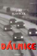 Slavíček Jiří Dálnice