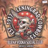 Leningrad Cowboys Buena Vodka Social C