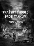 Veteka Ji Prask chodec proti tankm - srpen 1968