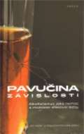 kolektiv autorů Pavučina závislosti