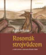 Dokořán Rosomák strojvůdcem