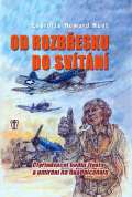 Nae vojsko Od rozbesku do svtn - tyiadvacet hodin ivota a umrn