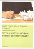 kolektiv autorů Stres a syndrom vyhoření u lékařů posudkové služby