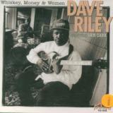 Riley Dave Whiskey, Money & Women