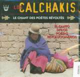 Los Calchakis Les Chants Des Poetes Revoltes