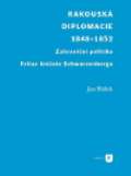 Filozofická fakulta UK v Praze Rakouská diplomacie 1848-1852