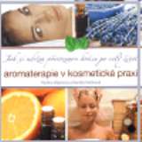 Klasnov Pavlna Aromaterapie v kosmetick praxi