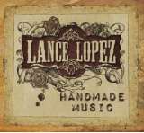 Lopez Lance Handmade Music -Limited Edition-