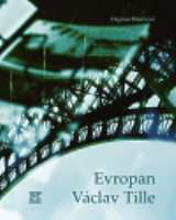 Blümlová Dagmar Evropan Václav Tille