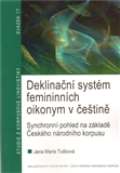 NLN - Nakladatelství Lidové noviny Deklinační systém femininních oikonym v češtině