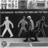 Ranaldo Lee Between The Times And The Tides