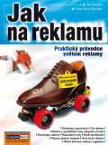 Computer Media Jak na reklamu - Praktick prvodce svtem reklamy