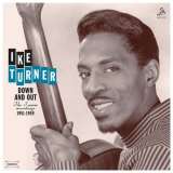 Turner Ike Down And Out -Vinyl Edition-