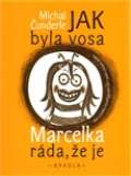 Brkola Jak byla vosa Marcelka rda, e je